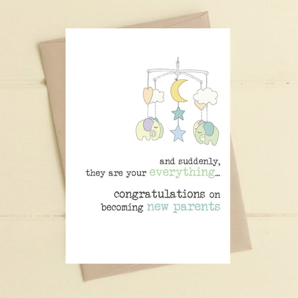 New Parents They Are Your Everything Greeting Card
