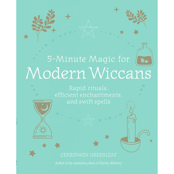 5 Minute Magic for Modern Wiccans