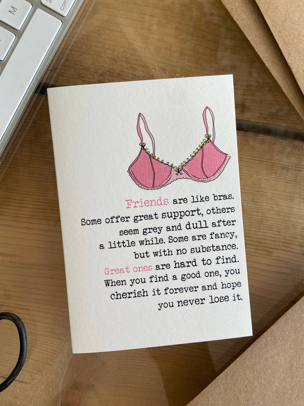 Friends Are Like Bras Greeting Card