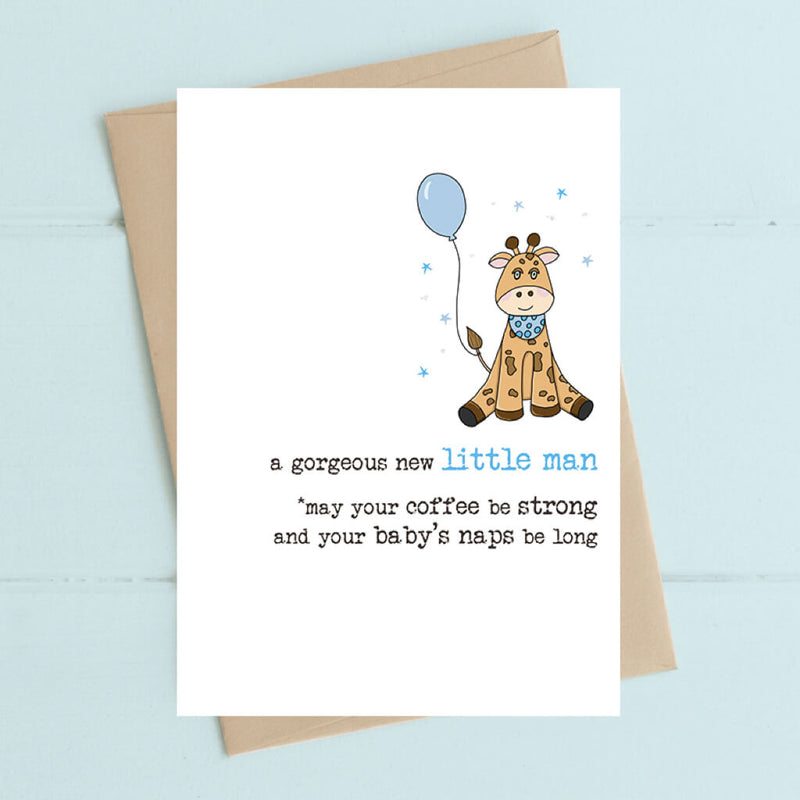 Baby Boy May Your Coffee Be Strong Greeting Card
