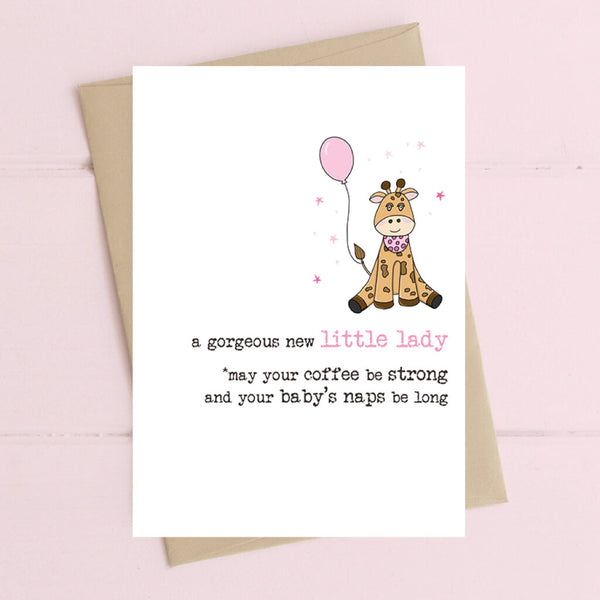 Baby Girl May Your Coffee Be Strong Greeting Card