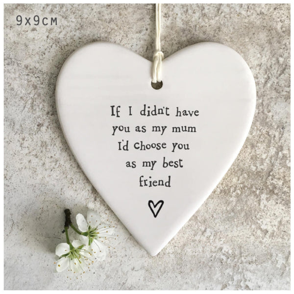 East of India Porcelain Hanging Heart - Have You As Mum