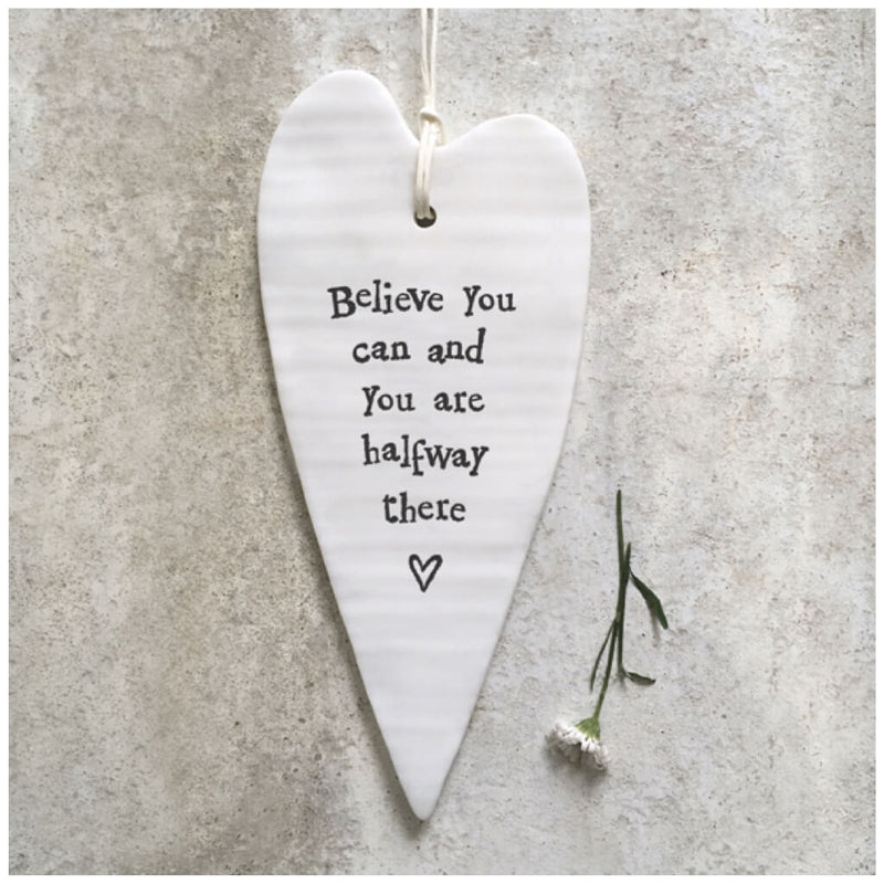 East of India Porcelain Hanging Long Heart - Believe You Can