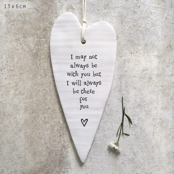 East of India Porcelain Hanging Long Heart - May Not Always Be There