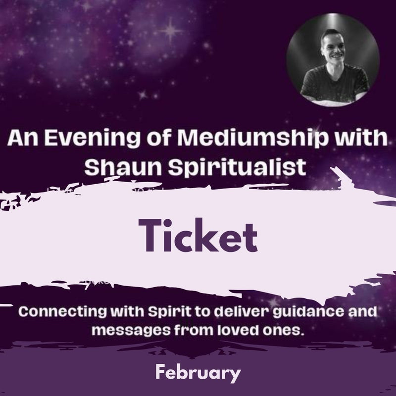 An Evening of Mediumship with Shaun Spiritualist e-ticket (February 2024)