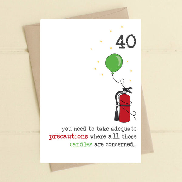 Fire Extinguisher - Age 40 Greeting Card
