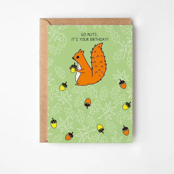 Squirrel - Go Nuts Birthday Greeting Card