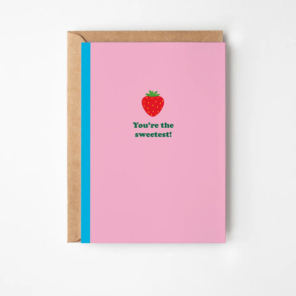 You're the Sweetest Greeting Card