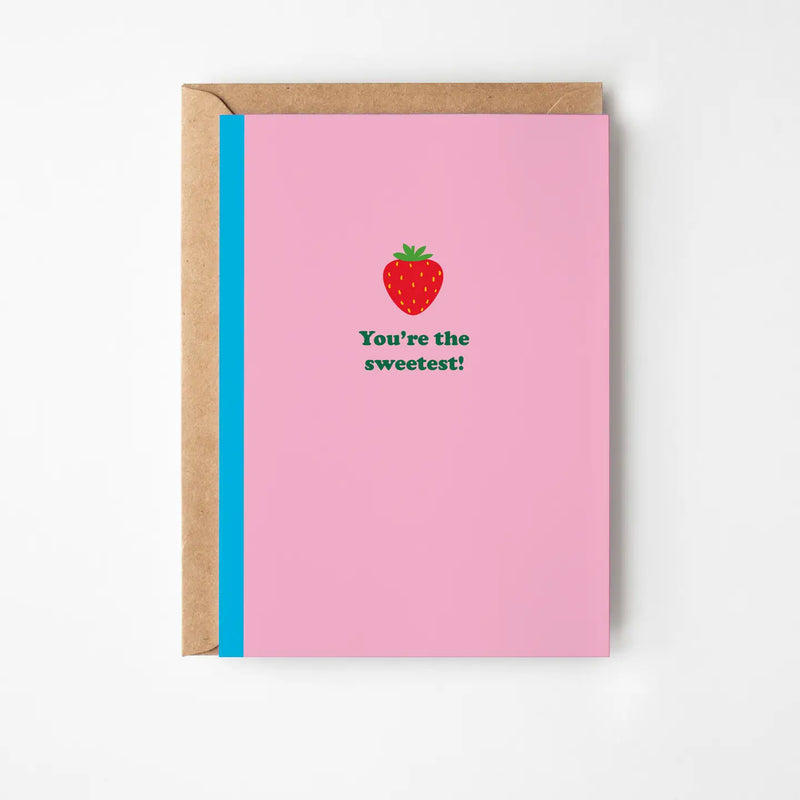 You're the Sweetest Greeting Card