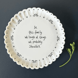 East of India Scallop Coaster - In This Family We Laugh