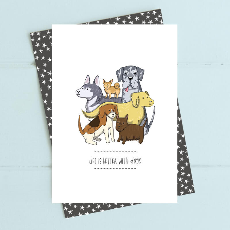 Life is Better With Dogs Greeting Card