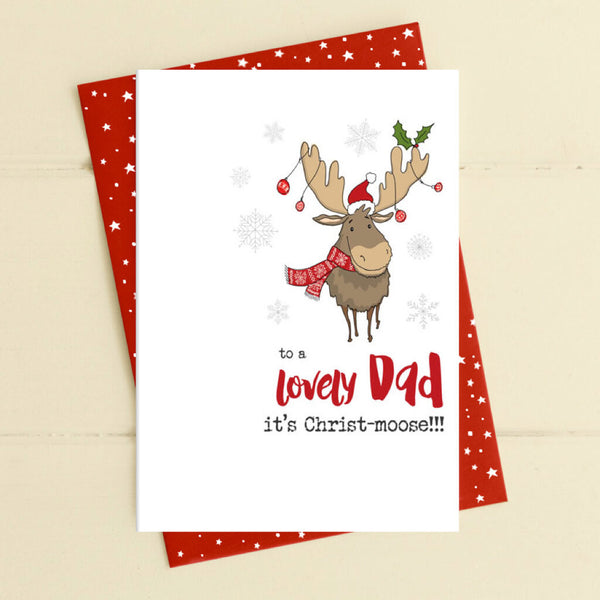 To a Lovely Dad - It's Christ-moose!!! Christmas Greeting Card