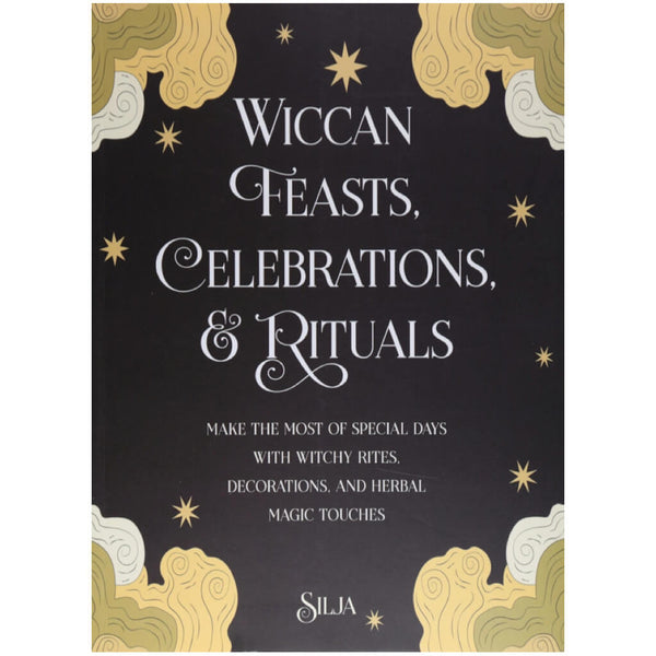 Wiccan Feasts Celebrations & Rituals