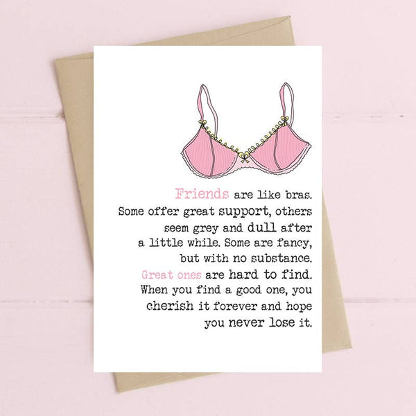 Friends Are Like Bras Greeting Card
