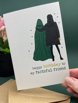 Traitors Faithful Friend Greeting Card