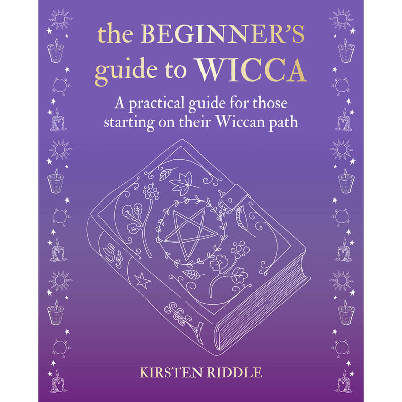 The Beginner's Guide to Wicca